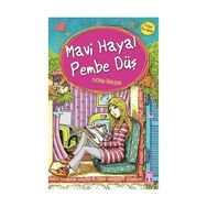 MAVI HAYAL PEMBE DÜŞ - FATMA PEKŞEN