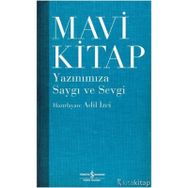 Mavi Kitap - Yazınımıza Saygı ve Sevgi - Adil İzei