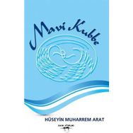 Mavi Kubbe - Hüseyin Muharrem Arat