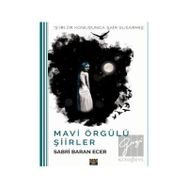 Mavi Örgülü Şiirler - Sabri Baran Ecer