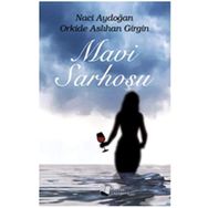 Mavi Sarhoşu - Naci Aydoğan