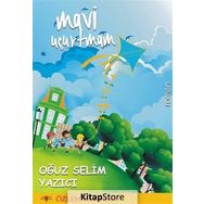Mavi Uçurtmam - Oğuz Selim Yazıcı