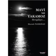 Mavi ve Yakamoz - Mustafa Tandoğan