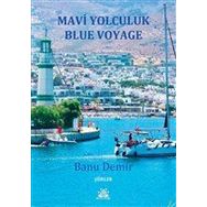 Mavi Yolculuk - Banu Demir