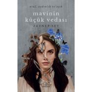 Mavinin Küçük Vedası (Ciltli) / Zeynep Sey / Ephesus Yayınları