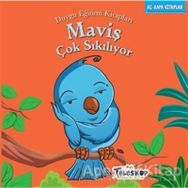 Maviş Çok Sıkılıyor / Kolektif - Teleskop Popüler Bilim Yayınları