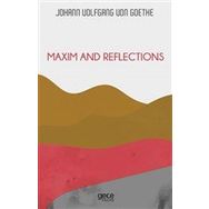 Maxim and Reflections - Johann Wolfgang von Goethe