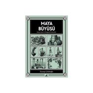 Maya Büyüsü - Zeynep Çolakoğlu