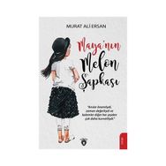 Maya nın Melon Şapkası - Murat Ali Ersan