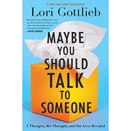 Maybe You Should Talk To Someone - Lori Gottlieb