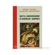 MAYFA, NARKOEKONOMI VE SUSURLUK/ŞEMDİNLİ - SIBEL ÖZBUDUN; TEMEL DEMIRER