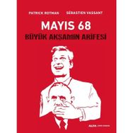 Mayıs 68-Büyük Akşamın Arifesi - Patrick Rotman