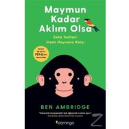 Maymun Kadar Aklım Olsa - Ben Ambridge