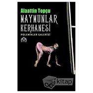 Maymunlar Kerhanesi - Alaattin Topçu