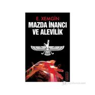 MAZDA İNANCI VE ALEVILIK - ETHEM XEMGIN