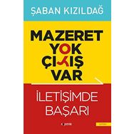 Mazeret Yok Çıkış Var - İletişimde Başarı - Şaban Kızıldağ