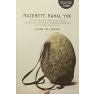 Mazerete Mahal Yok! - Ayhan Yalçınkaya