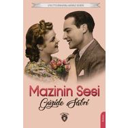 Mazinin Sesi - Unutturmadıklarımız Serisi - Dorlion Yayınevi