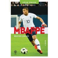 Mbappe Mucize Çocuk Futbolun Yıldızları-Sia Kitap