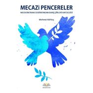Mecazi Pencereler - Modern İran Edebiyatından Barış Şiirleri Antolojisi - Mehmet Akif Koç