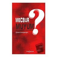 Mecbur muyum? - Çimen Erengezgin