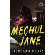 Meçhul Jane - Laurie Faria Stolarz
