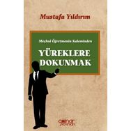 Meçhul Öğretmenin Kaleminden Yüreklere Dokunmak - Gülnar Yayınları