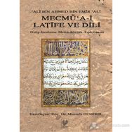 MECMÜ'A-I LATIFE VE DILI GIRIŞ - İNCELEME - METIN - SÖZLÜK - TIPKIBASIM - ALI BIN AHMED BIN EMIR ALI