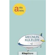 MECNUN KULELERI - ATILLA ATALAY