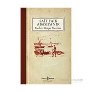 Medarı Maişet Motoru - Sait Faik Abasıyanık