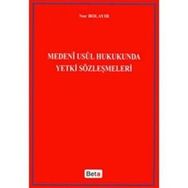 MEDENI USUL HUKUKUNDA YETKI SÖZLEŞMELERİ - NUR BOLAYIR