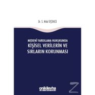 Medeni Yargılama Hukukunda Kişisel Verilerin ve Sırların Korunması - S Hilal Üçüncü