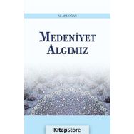 Medeniyet Algımız - Ali Akdoğan