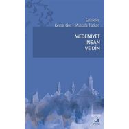 Medeniyet İnsan ve Din - Kemal Göz