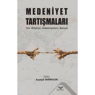 Medeniyet Tartışmaları - Kolektif - Altınordu Yayınları