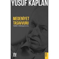 Medeniyet Tasavvurları Yusuf Kaplan