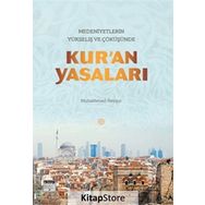 Medeniyetlerin Yükseliş ve Çöküşünde Kur’an Yasaları - Muhammed Heyşur