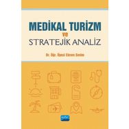 Medikal Turizm Ve Stratejik Analiz - Ekrem Sevim
