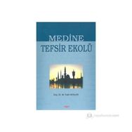 MEDINE TEFSIR EKOLÜ - MUHAMMED FATIH KESLER
