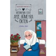 Medine'nin Gülü - Ayşe Hümeyra Ökten