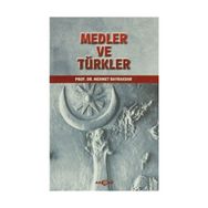 Medler ve Türkler - tek uzm mehmet bayrak