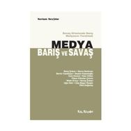 MEDYA BARIŞ VE SAVAŞ SAVAŞ ORTAMINDA BARIŞ MEDYASINI YARATMAK - KOLLEKTIF