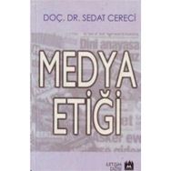 MEDYA ETİĞİ - SEDAT CERECI