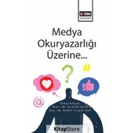 Medya Okuryazarlığı Üzerine - Nilüfer Sarı Sezer