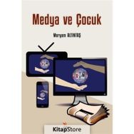Medya ve Çocuk Meryem Altıntaş