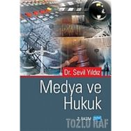 MEDYA VE HUKUK - SEVIL YILDIZ