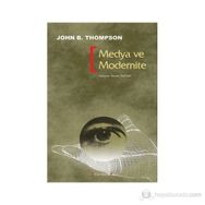 MEDYA VE MODERNITE - JOHN B. THOMPSON