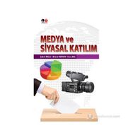 Medya ve Siyasal Katılım - Ahmet Tarhan Enes Bal Şükrü Balcı
