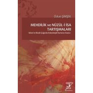 Mehdilik Ve Nüzul-i İsa Tartışmaları - Özkan Şimşek