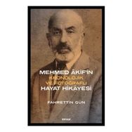 Mehmed Akif'in Hayat Hikayesi Kronolojik ve Fotoğraflı - Beyan Yayınları